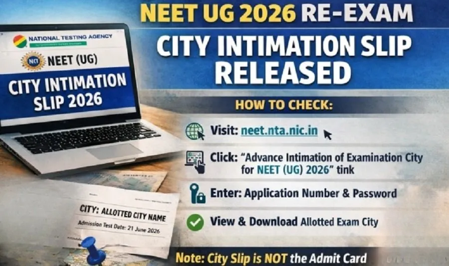 NEET UG Re-Exam 2026: પુનઃપરીક્ષા માટે સિટી ઇન્ટીમેશન સ્લિપ જાહેર, આ રીતે કરો ડાઉનલોડ 3 Neet re